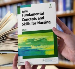 deWit s Fundamental Concepts and Skills for Nursing 5th Edition Ebook