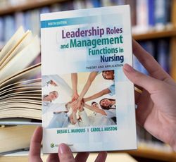 Leadership Roles and Management Functions in Nursing Theory and Application Ebook