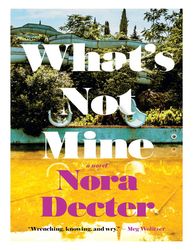 Whats Not Mine - Nora Decter