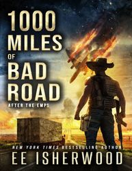 1000 Miles of Bad Road - EE Isherwood
