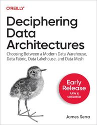 Deciphering Data Architectures - James Serra