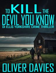 To Kill the Devil You Know - Oliver Davies