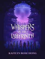 Whispers in the Labyrinth - Kaitlyn Hong