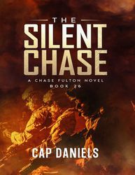 The Silent Chase - Cap Daniels