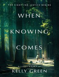 When Knowing Comes - Kelly Green
