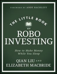 The Little Book of Robo Investing - Qian Liu