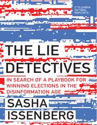 The Lie Detectives - Sasha Issenberg
