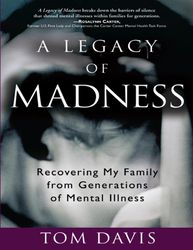 A Legacy of Madness - Tom Davis – best selling