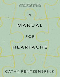A Manual for Heartache - Cathy Rentzenbrink – best selling