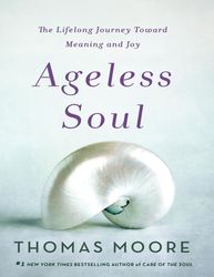 Ageless Soul - Thomas Moore – best selling