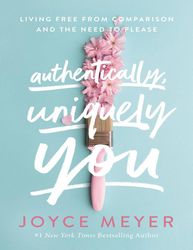 Authentically Uniquely You - Joyce Meyer – best selling