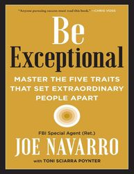 Be Exceptional - Joe Navarro – best selling