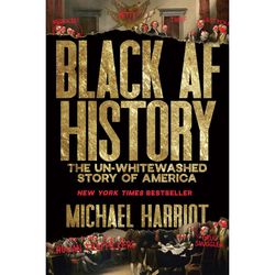 Black AF History The Un Whitewashed Story of America by Michael Harriot Ebook pdf