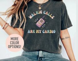 Walkie Calls Are My Cardio Shirt, Special Education Teacher Shirt, School Psychologist Shirt, Behavior Therapist Shirt,