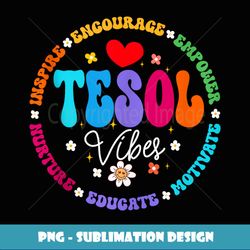 Groovy TESOL Crew Teachers and Students Back To School - Instant PNG Sublimation Download