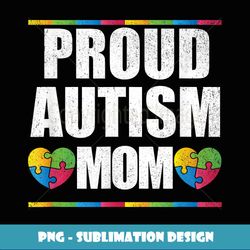 Proud Autism Mom T Mother of Autistic Child - Retro PNG Sublimation Digital Download