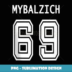 Sports Player Mybalzich 69 Funny Adult - Modern Sublimation PNG File
