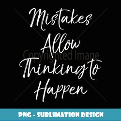 Math Acrostic Teacher Gift Mistakes Allow Thinking to Happen - Decorative Sublimation PNG File