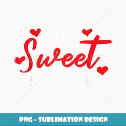 Valentines Day Oral Surgeon Sweet Heart Gift - PNG Sublimation Digital Download