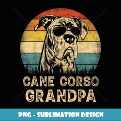 Vintage Cane Corso Grandpa Dog Lovers Father's Day - Exclusive PNG Sublimation Download