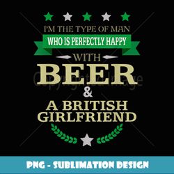 Mens Beer and British Girlfriend Funny - Aesthetic Sublimation Digital File