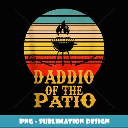 mens funny barbecue grill daddio of he patio bbq grilling gift - premium sublimation digital download