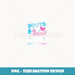 gender reveal boots or bows great grandma baby party - premium sublimation digital download