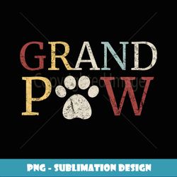 Retro Grand Paw Dog Lover Grandpaw Grandpa Gift - PNG Transparent Digital Download File for Sublimation