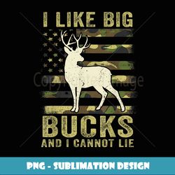 father day deer hunting gift i like big bucks cant lie funny - stylish sublimation digital download