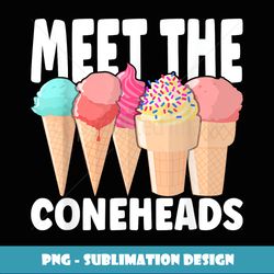 Ice Cream Lover Meet the coneheads Summer Vacation Ice Cream - Exclusive Sublimation Digital File