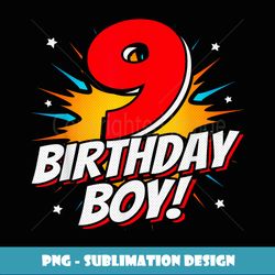 Superhero Birthday Boy Party 9 Year Old 9th Birthday - Unique Sublimation PNG Download