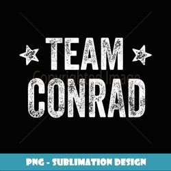 Team CONRAD Last Name Conrad Family Member Surname - Premium Sublimation Digital Download