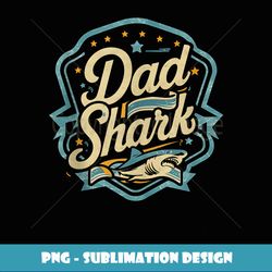 dad shark grandpa gifts funny graphic tees for men - premium sublimation digital download
