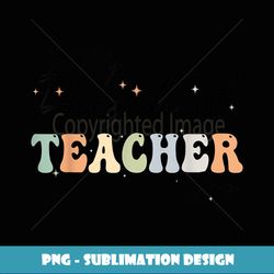In My Preschool Era Retro Groovy Back To School Teachers - Special Edition Sublimation PNG File