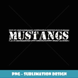 go mustangs football baseball basketball cheer fan school - professional sublimation digital download