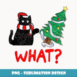 Funny Naughty Black Cat Pushing Christmas Tree Over Cat What - Special Edition Sublimation PNG File