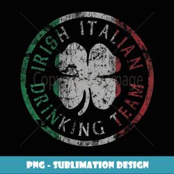 Womens Vintage Irish Italian Drinking Team St Patrick's Day Groups - Creative Sublimation PNG Download