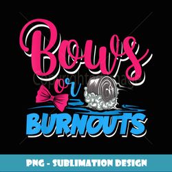 burnouts or bows gender reveal baby party announcement - special edition sublimation png file