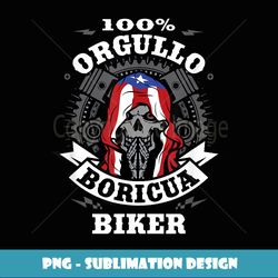 100 Orgullo Boricua ( Puerto Rican Pride ) Biker - Trendy Sublimation Digital Download