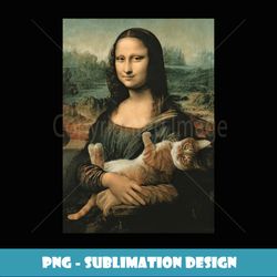 Mona Lisa With Orange Cat Funny Art Painting - Digital Sublimation Download File