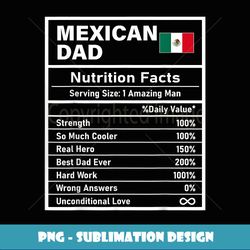 mexican dad nutrition facts father's day national heritage - professional sublimation digital download