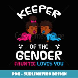 keeper of the gender fauntie loves you african american baby - exclusive png sublimation download