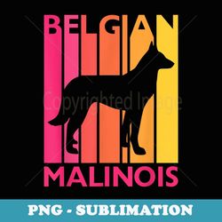 Retro Malinois For Dog Lover Vintage Belgian Malinois - Artistic Sublimation Digital File