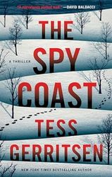 The Spy Coast: A Thriller (The Martini Club) Tess Gerritsen by Tess Gerritsen