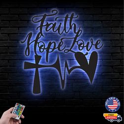 Faith Hope Love Quote Metal Sign, Jesus Metal Led Wall Sign, Wall decor, Jesus Metal LED Decor