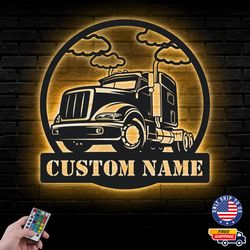 Personalized Semi Truck Metal Sign, Truck Metal Led Wall Sign, Wall decor, Truck Lovers Metal LED Decor