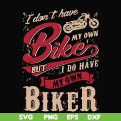 I don't have my own bikes but I do have my own biker svg, png, dxf, eps file FN000190