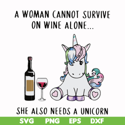 A woman cannot survive on wine alone svg, png, dxf, eps file FN000897