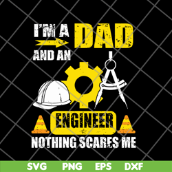 Im A Dad And An Engineer svg, png, dxf, eps digital file FTD20052119