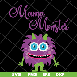 Mama monster svg, Mother's day svg, eps, png, dxf digital file MTD15042128